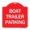 Signmission Designer Series Sign-Boat Trailer Parking, Red & White Aluminum Sign, 18" x 18", RW-1818-24293 A-DES-RW-1818-24293 - alternate 1